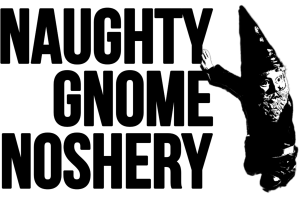 NAUGHTY GNOME NOSHERY