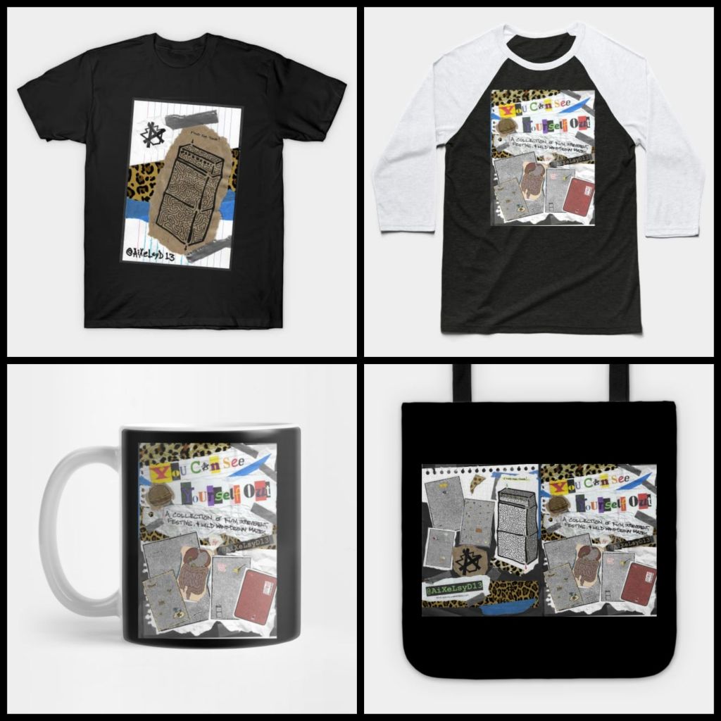 TeePublic "You Can See Yourself Out" merch by AIXeLsyD13